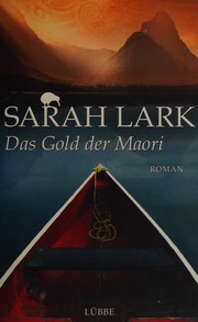 Cover of: Das Gold der Māori: Roman