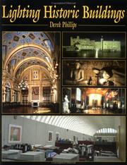 Lighting historic buildings by Derek Phillips, Derek Phillips