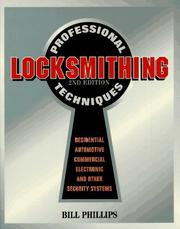 Cover of: Professional locksmithing techniques by Bill Phillips