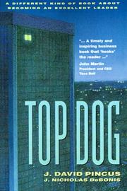 Cover of: Top Dog: A Different Kind of Book About Becoming an Excellent Leader