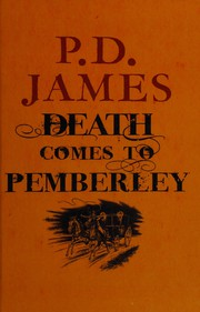 Cover of: Death comes to Pemberley by P. D. James