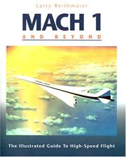 Cover of: Mach 1 and Beyond by Larry Reithmaier
