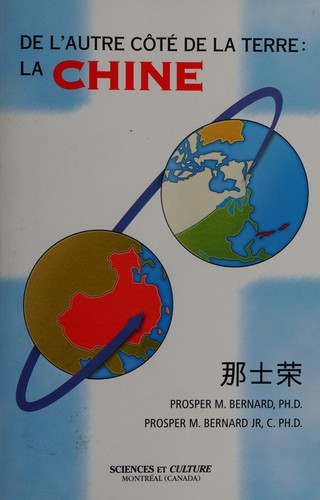 De l'autre côté de la terre, la Chine by Prosper M. Bernard