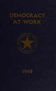 Cover of: Democracy at work by Democratic National Convention (1948 Philadelphia, Pa.)