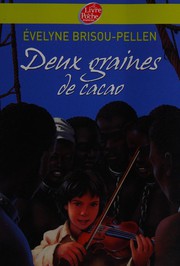 Cover of: Deux graines de cacao