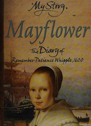 Cover of: The diary of Remember Patience Whipple, 1620