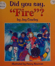 Cover of: Did you say, "fire"?