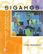 Cover of: Sigamos:  Lecturas literarias y culturales (Reader to accompany Sigamos: Lengua y cultura) by Lydia Vélez Román