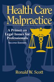 Cover of: Health Care Malpractice by Ronald W. Scott