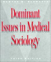 Cover of: Dominant issues in medical sociology