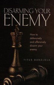 Disarming your enemy by Titus Babalola