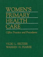 Cover of: Women's primary health care by editors, Vicki L. Seltzer, Warren H. Pearse.