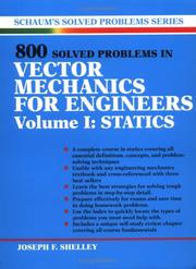 800 Solved Problems In Vector Mechanics for Engineers, Vol. I by Joseph F. Shelley