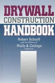 Cover of: Drywall construction handbook by Robert Scharff