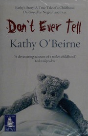 Don't ever tell by Kathy O'Beirne