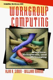 Cover of: Workgroup computing: workflow, groupware, and messaging