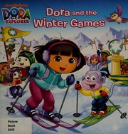 Dora and the Winter Games by Martha T. Ottersley