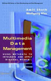 Cover of: Multimedia Data Management: Using Metadata to Integrate and Apply Digital Media (Mcgraw-Hill Series on Data Warehousing and Data Management)