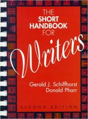 Cover of: The short handbook for writers by Gerald J. Schiffhorst, Gerald J. Schiffhorst