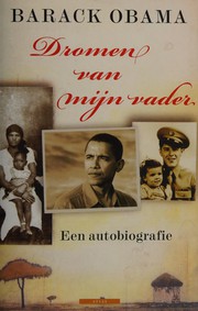 Cover of: Dromen van mijn vader: een autobiografie