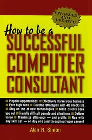 How to be a successful computer consultant by Alan R. Simon