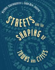 Cover of: Streets and the shaping of towns and cities