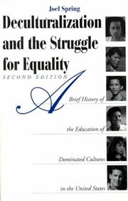 Deculturalization and the struggle for equality by Joel H. Spring