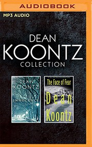 Cover of: Dean Koontz - Collection: Innocence & The Face of Fear