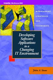 Cover of: Developing Software Applications in a Changing It Environment by John A. Stone