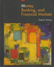 Cover of: Money, banking, and financial markets by Lloyd Brewster Thomas