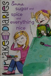 Cover of: Emma Sugar and Spice and Everything Nice