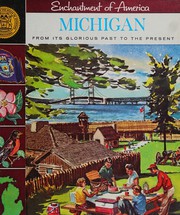 Cover of: Michigan [from its glorious past to the present]