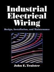 Cover of: Industrial electrical wiring: design, installation, and maintenance