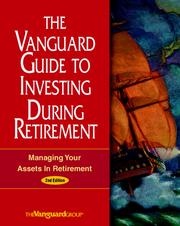 Cover of: The Vanguard Guide to Investing During Retirement by Vanguard Group of Investment Companies