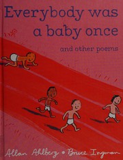 Cover of: Everybody was a baby once and other poems