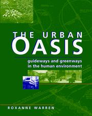 Cover of: The urban oasis: guideways and greenways in the human environment