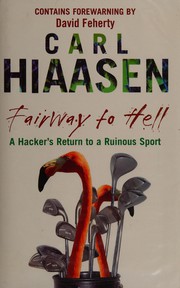 Cover of: Fairway to hell by Carl Hiaasen