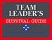 Cover of: Team leaders's survival guide