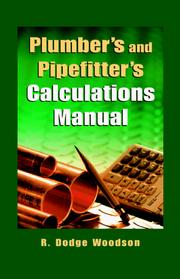 Cover of: Plumber's and Pipefitters Calculations Manual by R. Dodge Woodson, R. Dodge Woodson