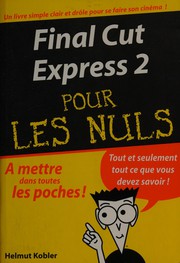 Cover of: Final Cut Express 2 pour les nuls