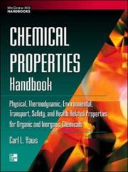 Cover of: Chemical Properties Handbook by Carl Yaws
