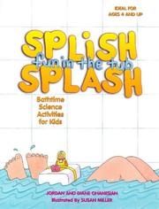 Cover of: Splish Splash Fun in the Tub! by Jordan L. Ohanesian, Diane Ohanesian