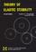 Cover of: Theory of Elastic Stability