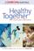 Cover of: Healthy Together 