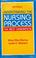 Cover of: Understanding the nursing process