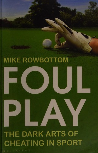 Foul play by Mike Rowbottom