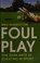 Cover of: Foul play