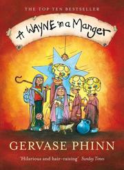 Cover of: A Wayne in a Manger by Gervase Phinn