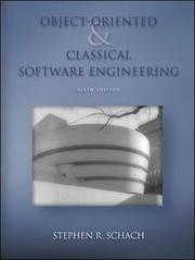 Cover of: Object-oriented and Classical Software Engineering by Stephen R. Schach, Stephen R. Schach