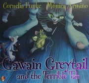 Cover of: Gawain Greytail and the Terrible Tab by Cornelia Funke